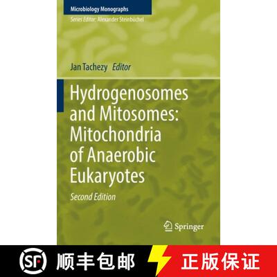【3-4周达】Hydrogenosomes and Mitosomes: Mitochondria of Anaerobic Eukaryotes (Second Edition 2019) [9783030179434]