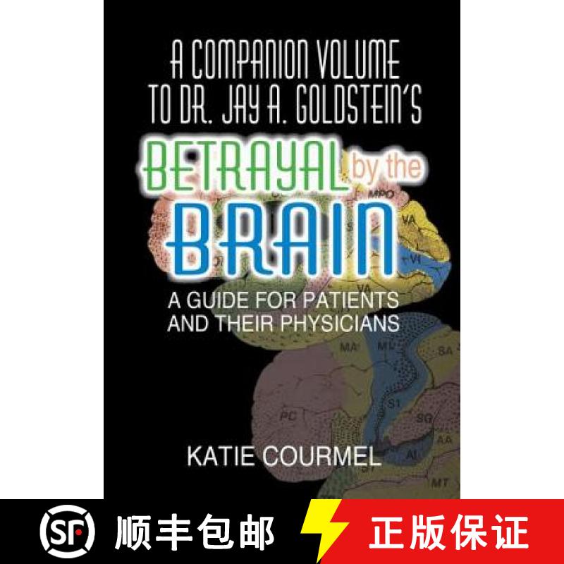【4周达】A Companion Volume to Dr. Jay A. Goldstein's Betrayal by the Brain: A Guide for Patients and... [9781138149151]