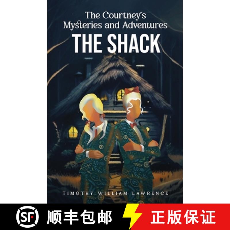 【3-4周达】The Shack : The Courtney's Mysteries and Adventures [9798869369185]