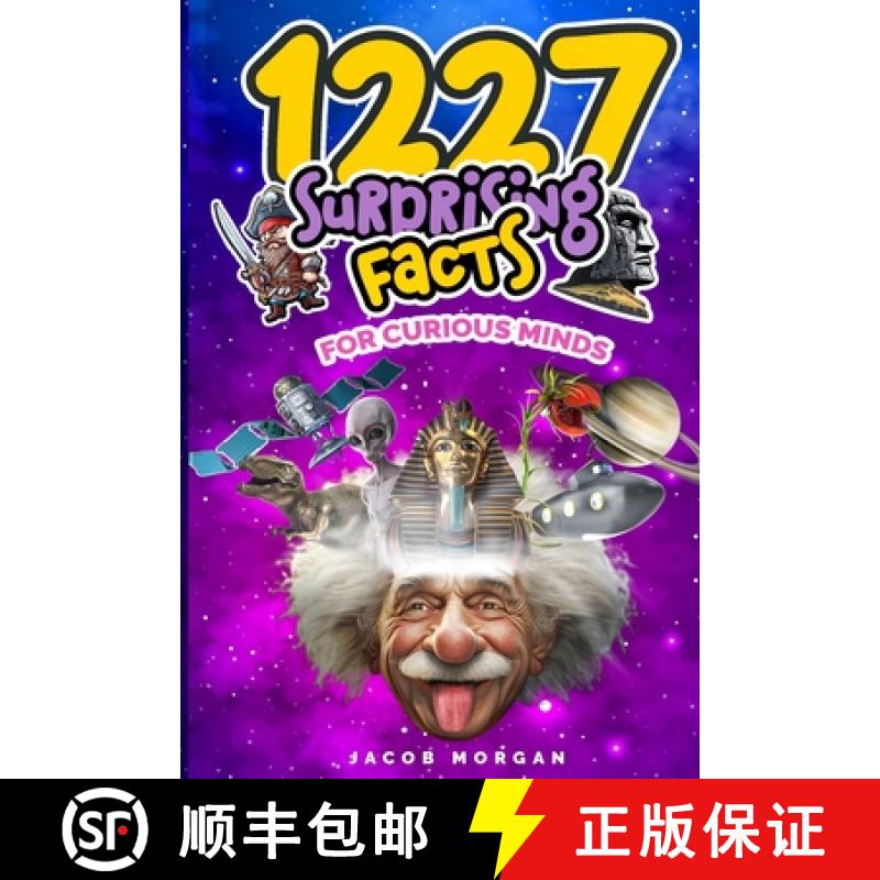 【3-4周达】1227 Facts for Curious Minds : Unbelievable but True, Kid Friendly, Fun interesting amazin... [9798988472018]