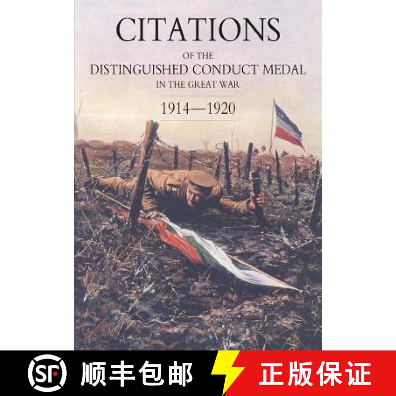 【2-3周达】Citations of the Distinguished Conduct Medal 1914-1920: Section 2: Part Two Line Regiments [9781847347855]
