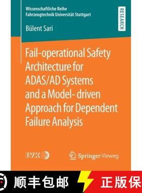 【3-4周达】Fail-operational Safety Architecture for ADAS/AD Systems and a Model-driven Approach for D... [9783658294212]