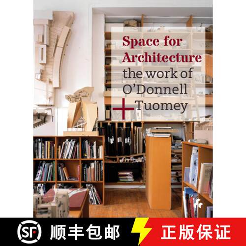 【3-4周达】精装 Space for Architecture : The Work of O'Donnell + Tuomey [9781908967473]