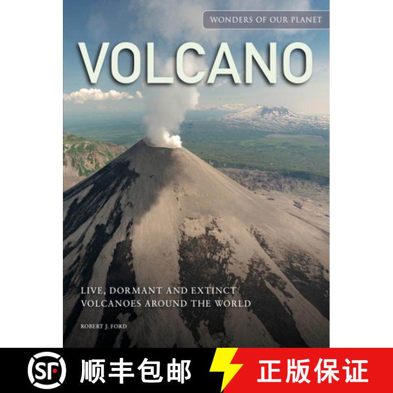 【3-4周达】Volcano: Live, Dormant and Extinct Volcanoes Around the World [9781838863111]