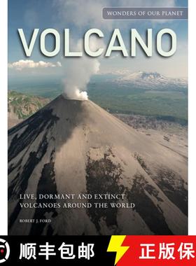 【3-4周达】Volcano: Live, Dormant and Extinct Volcanoes Around the World [9781838863111]