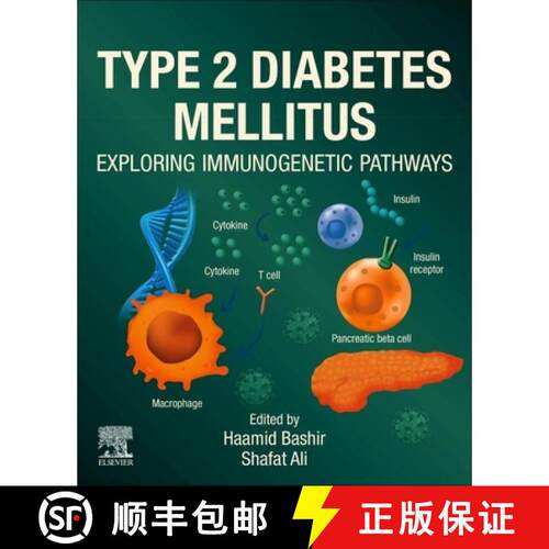 【3-4周达】Type 2 Diabetes Mellitus: Exploring Immunogenetic Pathways [9780443335907]
