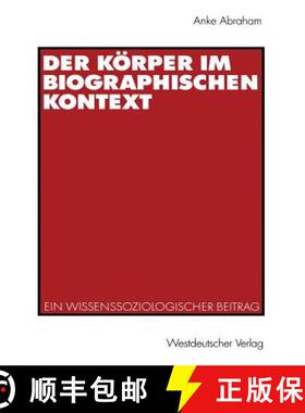 【3-4周达】Der Körper im biographischen Kontext: Ein wissenssoziologischer Beitrag [9783531138299]