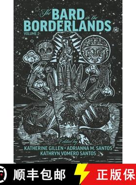 【3-4周达】The Bard in the Borderlands: An Anthology of Shakespeare Appropriations En La Frontera, Vo... [9780866988476]