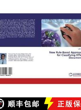 预订 New Rule-Based Approach for Classifying HTML Documents [9786202063203]