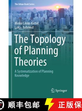 【3-4周达】The Topology of Planning Theories: A Systematization of Planning Knowledge [9783031378591]