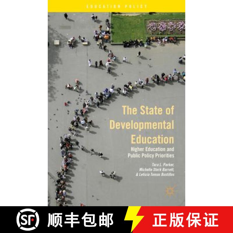 【3-4周达】The State of Developmental Education: Higher Education and Public Policy Priorities [9781137382887]