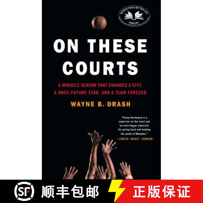 【3-4周达】On These Courts: A Miracle Season That Changed a City, a Once-Future Star, and a Team Forever [9781476710884]