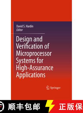 【3-4周达】精装 Design and Verification of Microprocessor Systems for High-Assurance Applications [9781441915382]