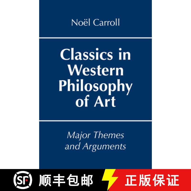 【3-4周达】Classics in Western Philosophy of Art: Major Themes and Arguments [9781647920609]