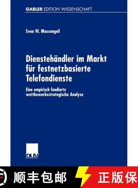 【3-4周达】Dienstehändler im Markt für festnetzbasierte Telefondienste : Eine empirisch fundierte w... [9783824474806]