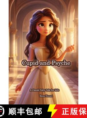 【3-4周达】Cupid and Psyche: A Classic Fairy Tale for Kids [9798894449975]