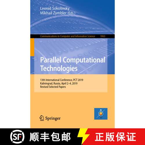 【3-4周达】Parallel Computational Technologies : 13th International Conference, PCT 2019, Kaliningrad... [9783030281625]