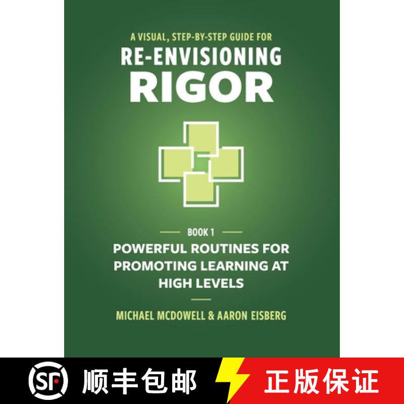 【3-4周达】A Visual, Step-By-Step Guide for Re-Envisioning Rigor: Powerful Routines for Promoting Lea... [9781950089208]