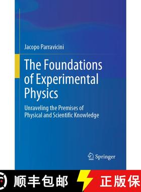【3-4周达】The Foundations of Experimental Physics: Unraveling the Premises of Physical and Scientifi... [9783031554544]