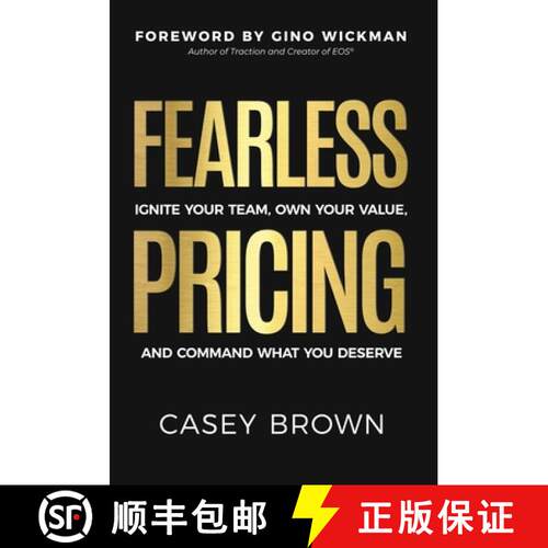 【3-4周达】精装 Fearless Pricing: Ignite Your Team, Own Your Value, and Command What You Deserve [9781636803968]