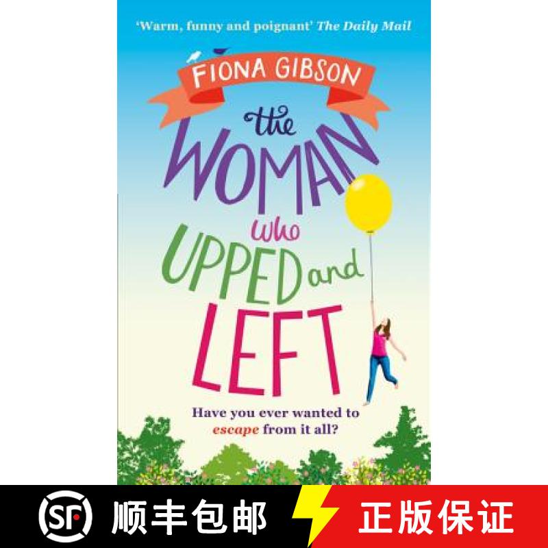【3-4周达】Woman Who Upped and Left: A Laugh-out-Loud Read That Will Put a Spring in Your Step! [9781847563675]