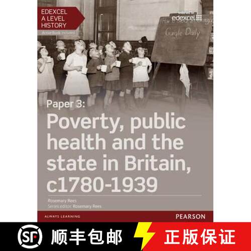 【3-4周达】Edexcel A Level History, Paper 3: Poverty, public health and the state in Britain c1780-19... [9781447985419]