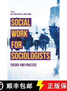 【3-4周达】Social Work for Sociologists: Theory and Practice [9781137392961]