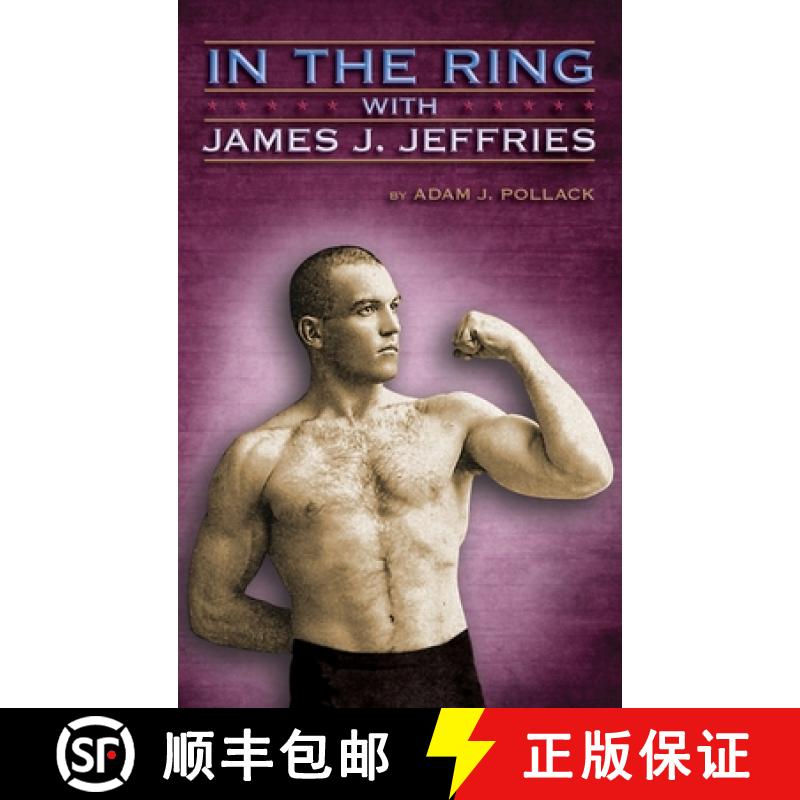 预订 In the Ring with James J. Jeffries [9780979982217]