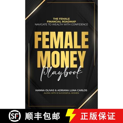 【3-4周达】Female Money Playbook: The Female Financial Roadmap. Navigate to Wealth With Confidence [9781964619002]