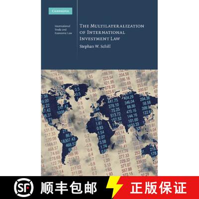 【3-4周达】Multilateralization of International Investment Law: - The Multilateralization of Internat... [9781107636507]