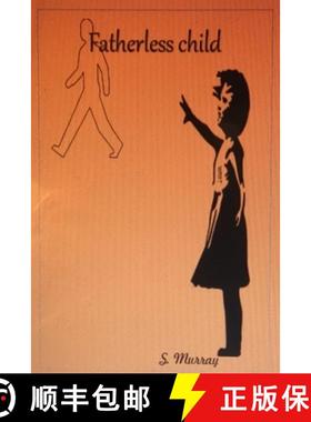 【3-4周达】Fatherless Child ...Overcoming the struggles [9780359875610]