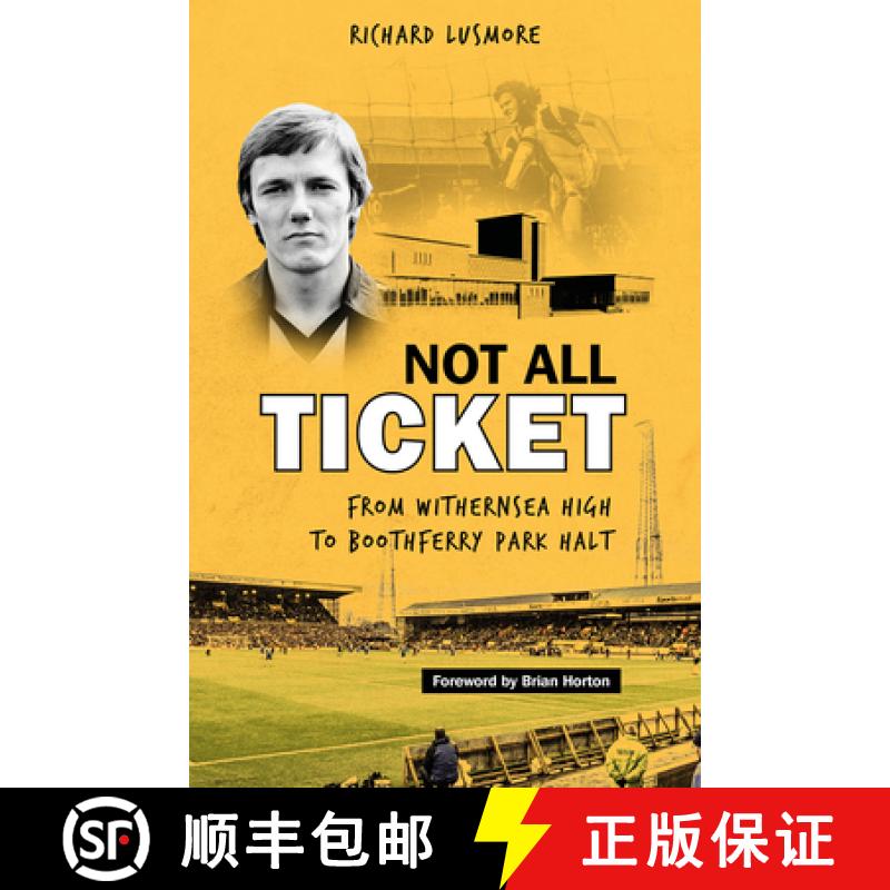 【2-3周达】Not All Ticket: From Withernsea High to Boothferry Park Halt [9781801500593]