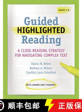 预订 Guided Highlighted Reading: A Close-Reading Strategy for Navigating Complex Text [9781936700530]