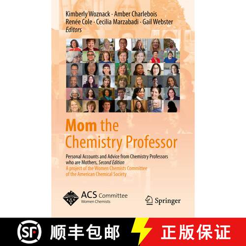 【3-4周达】Mom the Chemistry Professor : Personal Accounts and Advice from Chemistry Professors who a... [9783319789712]