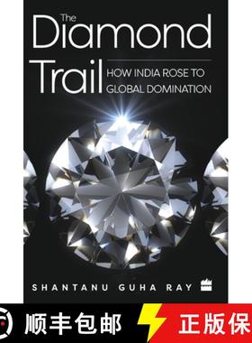 【3-4周达】The Diamond Trail: How India Rose to Global Domination [9789353573645]