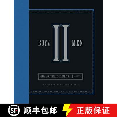 【3-4周达】精装 Boyz II Men 40th Anniversary Celebration: Unofficial & Unauthorized [9780760395028]