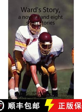 【3-4周达】Ward's Story: A Novella and Eight Short Stories [9781411604384]