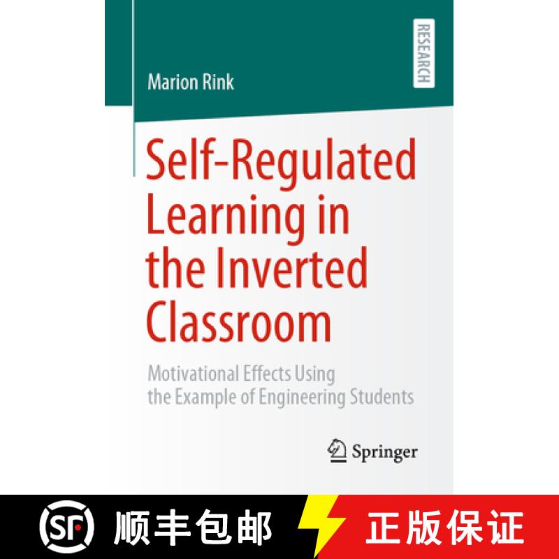 【3-4周达】Self-Regulated Learning in the Inverted Classroom: Motivational Effects Using the Example ... [9783658441043]