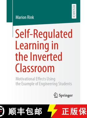 【3-4周达】Self-Regulated Learning in the Inverted Classroom: Motivational Effects Using the Example ... [9783658441043]