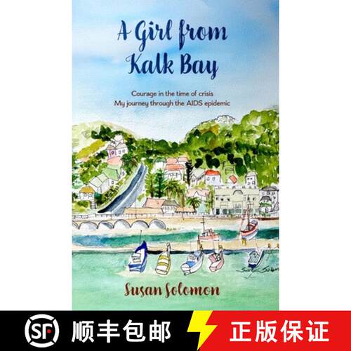 【3-4周达】A Girl from Kalk Bay: Courage in the time of crisis. My journey through the AIDS epidemic [9781764139441]