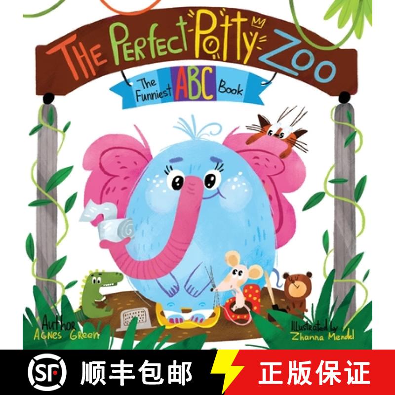 【2-3周达】The Perfect Potty Zoo: The Part of The Funniest ABC Books Series. Unique Mix of an Alphabe... [9781957093055]