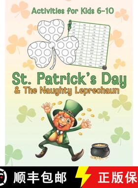【3-4周达】St. Patrick's Day & The Naughty Leprechaun Activity Book for Kids Ages 6-10 [9798348579630]