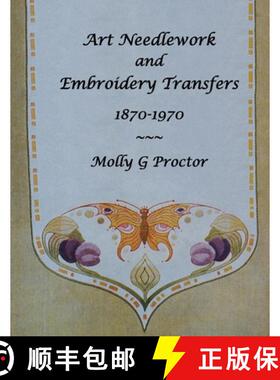 【3-4周达】ART NEEDLEWORK  and  EMBROIDERY  TRANSFERS 1870-1970 [9781445200019]