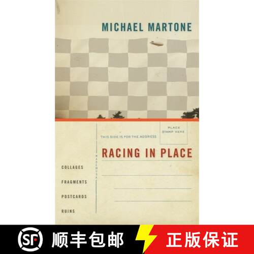 【3-4周达】Racing in Place – Collages, Fragments, Postcards, Ruins [9780820330396]