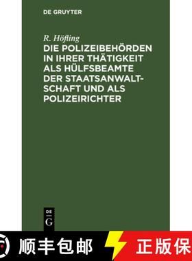 【3-4周达】Polizeibehoerden in Ihrer Thatigkeit ALS Hulfsbeamte Der Staatsanwaltschaft Und ALS Polize... [9783112382691]