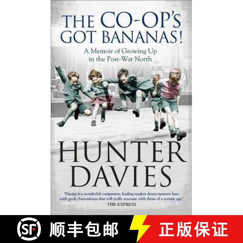 【3-4周达】The Co-Op's Got Bananas: A Memoir of Growing Up in the Post-War North [9781471153419]