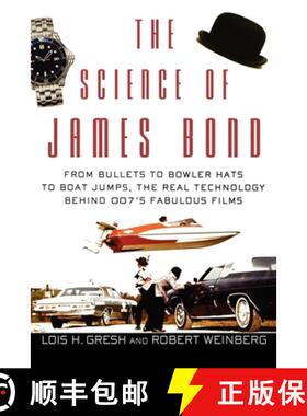 【3-4周达】The Science of James Bond: From Bullets to Bowler Hats to Boat Jumps, the Real Technology ... [9780471661955]