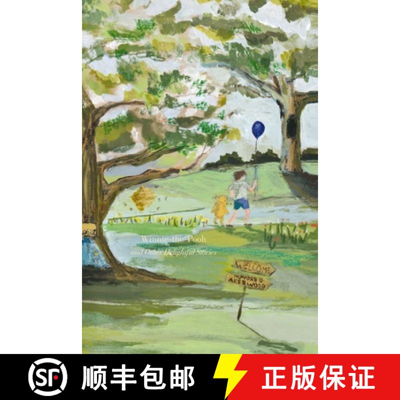 【3-4周达】Winnie-The-Pooh and Other Delightful Stories: Deluxe Painted Edition [9781400336135]