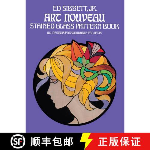 预订 Art Nouveau Stained Glass Pattern Book: 104 Designs for Workable Projects [9780486235776]