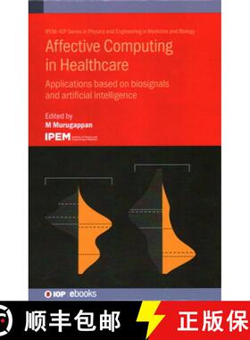 【3-4周达】Affective Computing in Healthcare : Applications based on biosignals and artificial intell... [9780750351805]